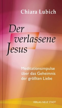 Der verlassene Jesus