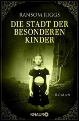 Ransom Riggs: Die Stadt der besonderen Kinder