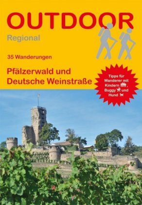 35 Wanderungen Pfälzerwald und Deutsche Weinstraße