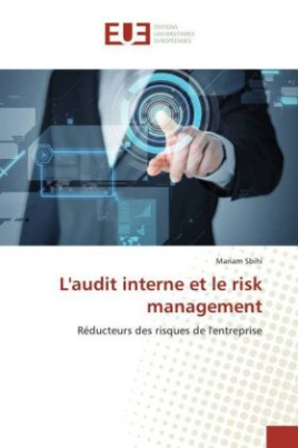 L'audit interne et le risk management