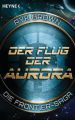 Die Frontier-Saga - Der Flug der Aurora