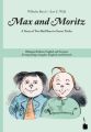 Max and Moritz, deutsch-englische Ausgabe