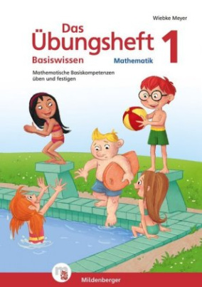 Das Übungsheft Basiswissen Mathematik. Bd.1