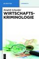 Wirtschaftskriminologie