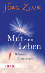 Mut zum Leben