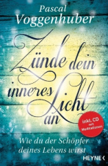 Zünde dein inneres Licht an, m. Audio-CD