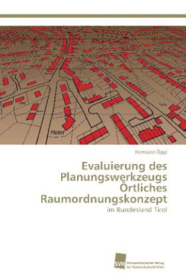 Evaluierung des Planungswerkzeugs Örtliches Raumordnungskonzept