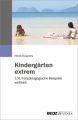 Kindergärten extrem