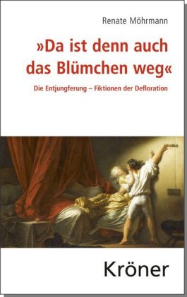 "Da ist denn auch das Blümchen weg"