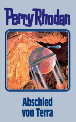 Perry Rhodan - Abschied von Terra