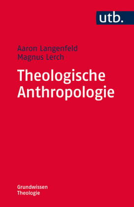 Theologische Anthropologie