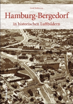 Hamburg-Bergedorf in historischen Luftbildern