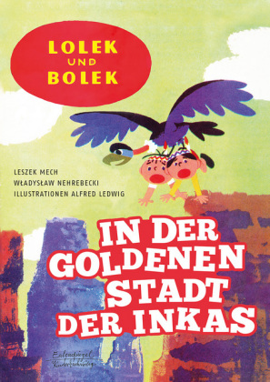 Lolek und Bolek - In der goldenen Stadt der Inkas