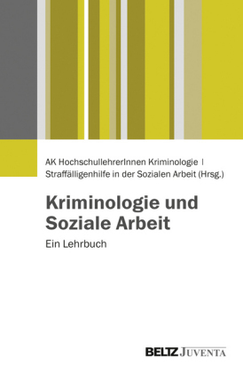 Kriminologie und Soziale Arbeit