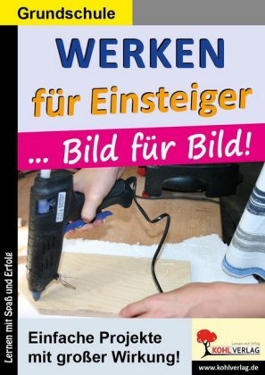 Werken für Einsteiger ... Bild für Bild