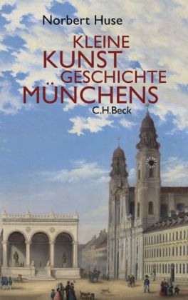 Kleine Kunstgeschichte Münchens