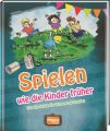 Spielen wie die Kinder früher