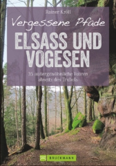 Vergessene Pfade Elsass und Vogesen