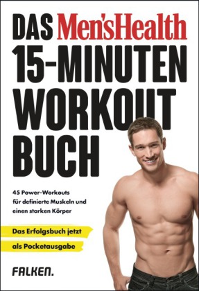 Das Men's Health 15-Minuten-Workout-Buch