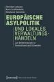 Europäische Asylpolitik und lokales Verwaltungshandeln