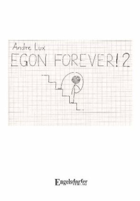Egon Forever!. Bd.2