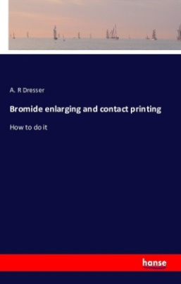Bromide enlarging and contact printing