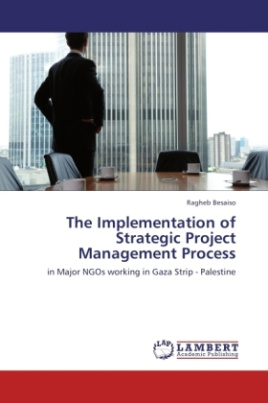 The Implementation of Strategic Project Management Process
