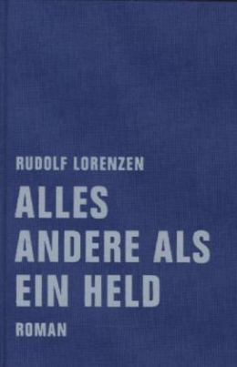 Alles andere als ein Held