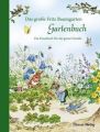 Das große Fritz Baumgarten Gartenbuch