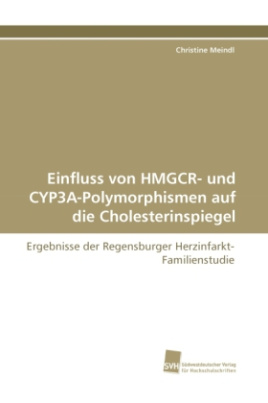 Einfluss von HMGCR- und CYP3A-Polymorphismen auf die Cholesterinspiegel