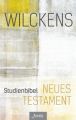 Studienbibel Neues Testament - Wilckens