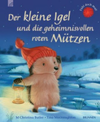 Der kleine Igel und die geheimnisvollen roten Mützen