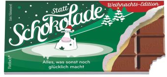 Statt Schokolade Alles, was sonst noch glücklich macht, Weihnachts-Edition