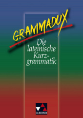 Grammadux - Die lateinische Kurzgrammatik