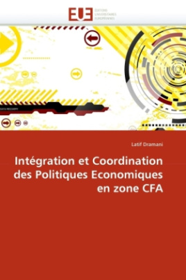 Intégration et Coordination des Politiques Economiques en zone CFA