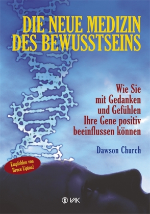 Die neue Medizin des Bewusstseins