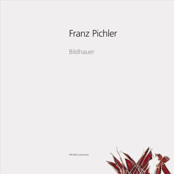 Franz Pichler - Bildhauer