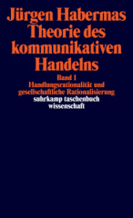 Theorie des kommunikativen Handelns, 2 Bde.