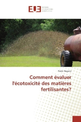 Comment évaluer l'écotoxicité des matières fertilisantes?
