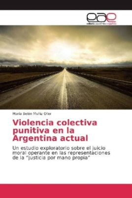 Violencia colectiva punitiva en la Argentina actual