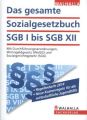 Das gesamte Sozialgesetzbuch SGB I bis SGB XII