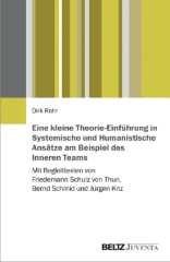 Eine kleine Theorie-Einführung in Systemische und Humanistische Ansätze am Beispiel des Inneren Teams