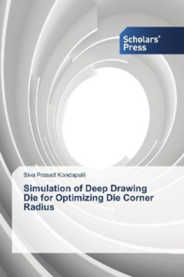 Simulation of Deep Drawing Die for Optimizing Die Corner Radius