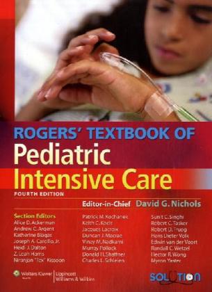 Rogers' Textbook of Pediatric Intensive Care