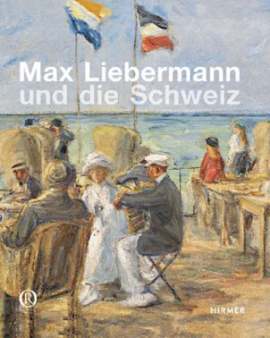 Max Liebermann und die Schweiz
