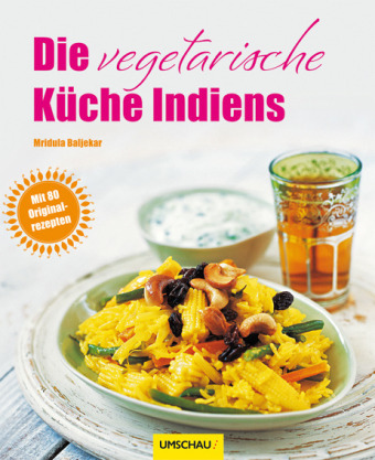 Die vegetarische Küche Indiens