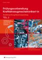 Kraftfahrzeug- und Instandhaltungstechnik, Diagnosetechnik, Wirtschafts- und Sozialkunde, m. Lösungsheft