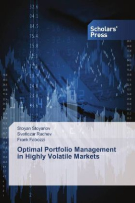 Optimal Portfolio Management in Highly Volatile Markets