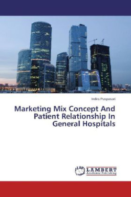 Marketing Mix Concept And Patient Relationship In General Hospitals