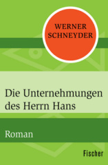 Die Unternehmungen des Herrn Hans